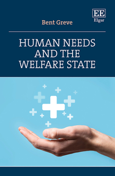 Hardcover Human Needs and the Welfare State Book