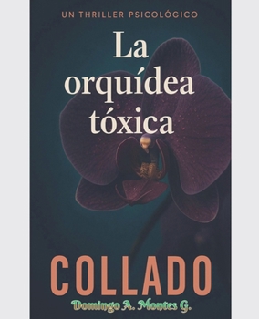 Paperback La orquídea tóxica [Spanish] Book