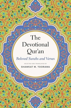 Hardcover The Devotional Qur'an: Beloved Surahs and Verses Book