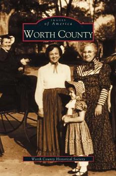 Worth County - Book  of the Images of America: Georgia