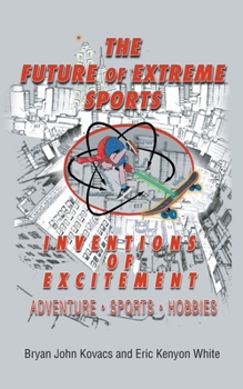 Paperback The Future of Extreme Sports Book