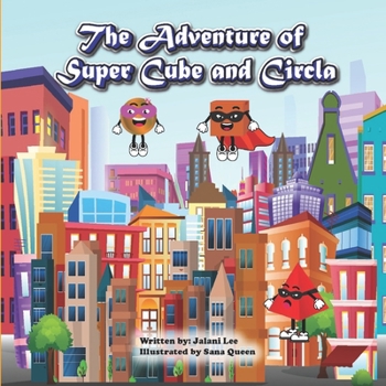 Paperback The Adventure of Super Cube and Circla Book