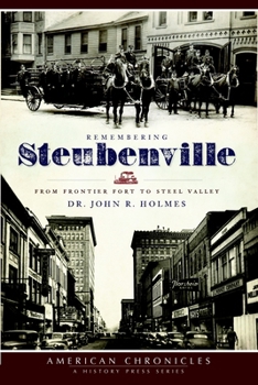 Paperback Remembering Steubenville: From Frontier Fort to Steel Valley Book