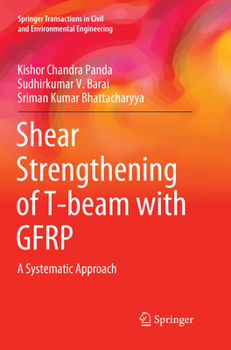 Shear Strengthening of T-beam with GFRP: A Systematic Approach