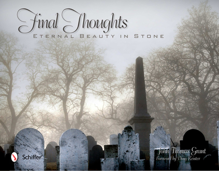 Hardcover Final Thoughts: Eternal Beauty in Stone Book