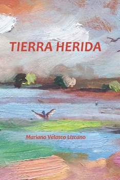 Paperback Tierra Herida [Spanish] Book