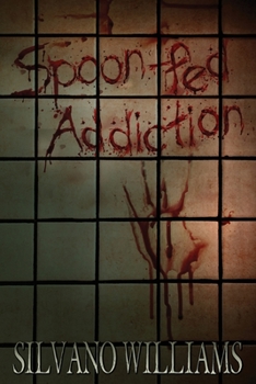 Paperback Spoon-fed Addiction Book