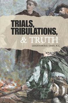 Paperback Trials, Tribulations, & Truth Book