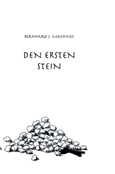 Den Ersten Stein (German Edition)