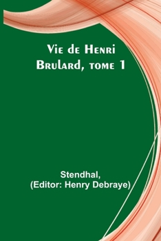 Paperback Vie de Henri Brulard, tome 1 Book