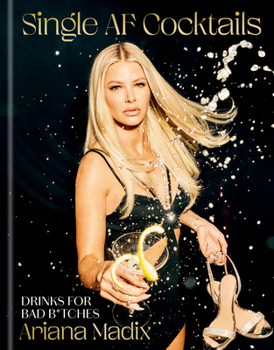 Hardcover Single AF Cocktails: Drinks for Bad B*tches Book