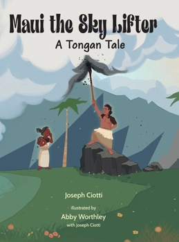 Hardcover Maui the Sky Lifter: A Tongan Tale Book