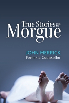 Paperback True Stories from the Morgue Book