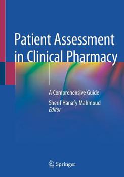 Paperback Patient Assessment in Clinical Pharmacy: A Comprehensive Guide Book