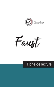 Paperback Faust de Goethe (fiche de lecture et analyse complète de l'oeuvre) [French] Book