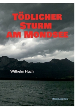 Paperback Tödlicher Sturm am Mondsee [German] Book