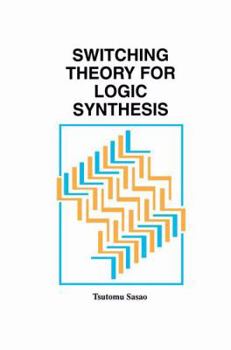 Paperback Switching Theory for Logic Synthesis Book