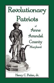 Paperback Revolutionary Patriots of Anne Arundel County, Maryland Book