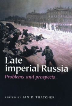 Paperback Late Imperial Russia: Problems and Prospects Book