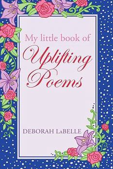 Paperback My Little Book of Uplifting Poems Book