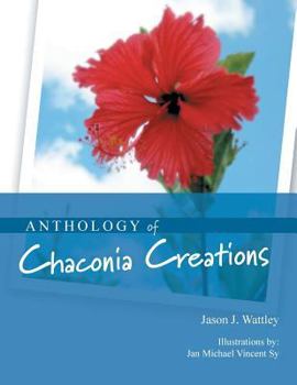 Paperback Anthology of Chaconia Creations Book