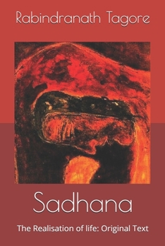 Sadhana: The Realisation of life:  Original Text