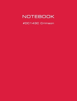 Paperback 1 Subject College Ruled Notebooks with Design #DC143C Crimson - 8.5" x 11" 100 sheets - Quality Paper Minimal Style for Journal Diary Work or Travel Book