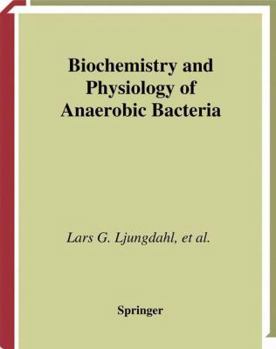 Paperback Biochemistry and Physiology of Anaerobic Bacteria Book