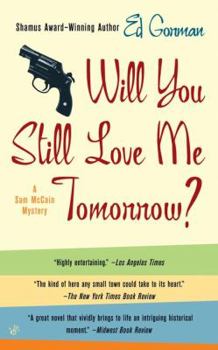 Will You Still Love Me Tomorrow? (Sam McCain, Book 3) - Book #3 of the Sam McCain