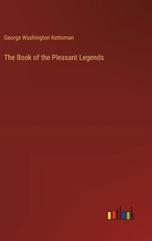 Hardcover The Book of the Pleasant Legends Book