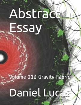 Paperback Abstract Essay: Volume 236 Gravity Fabric Book