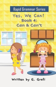 Paperback Yes, We Can!: Book 4: Can & Can't Book