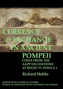 Paperback Currency & Exchange in Ancient Pompeii: Volume 116 Book
