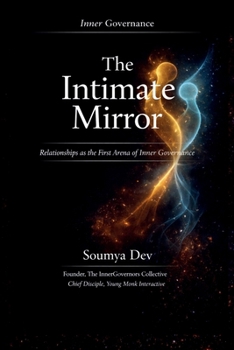 The Intimate Mirror: Relationships as the First Arena of Inner Governance