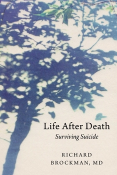 Hardcover Life After Death: Surviving Suicide Book