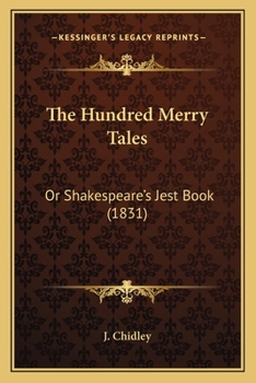 Paperback The Hundred Merry Tales: Or Shakespeare's Jest Book (1831) Book