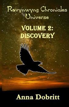 Paperback Ravynwyng Chronicles Universe Volume 2: Discovery Book