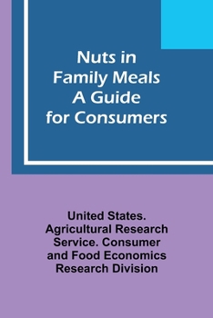 Paperback Nuts in Family Meals: A Guide for Consumers Book