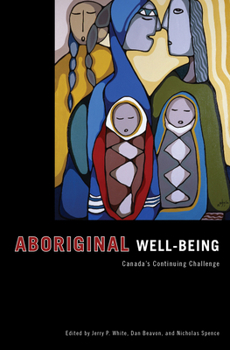Paperback Aboriginal Well-Being: Canada's Continuing Challenge Book