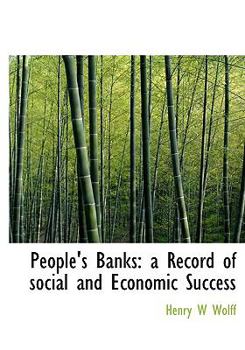 People's Banks : A Record of social and Economic Success