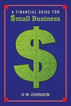 Paperback A Financial Guide for Small Business Book