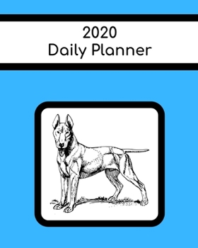 Paperback 2020 Daily Planner: Bull Terrier; January 1, 2020 - December 31, 2020; 8" x 10" Book