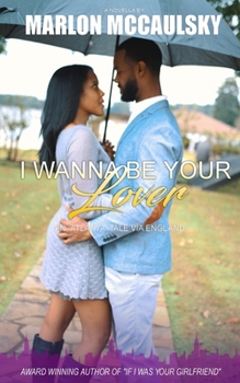 Paperback I Wanna Be Your Lover: An Atlanta Tale via England Book