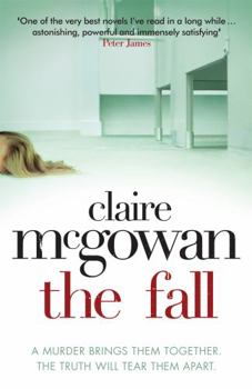 Paperback The Fall: A Murder Brings Them Together. the Truth Will Tear Them Apart. Book