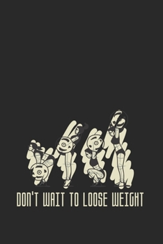 Don't Wait To Loose Weight: Wellness Fitness 2020 Planner - Weekly & Monthly Pocket Calendar - 6x9 Softcover Organizer - For Sports, Health And Ac