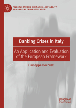 Paperback Banking Crises in Italy: An Application and Evaluation of the European Framework Book