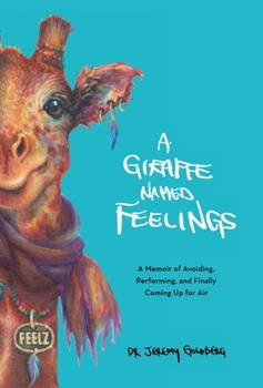 Hardcover A Giraffe Named Feelings Book