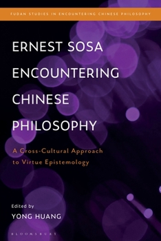 Paperback Ernest Sosa Encountering Chinese Philosophy: A Cross-Cultural Approach to Virtue Epistemology Book