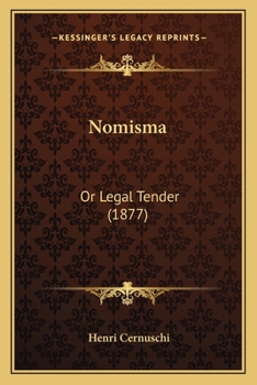 Paperback Nomisma: Or Legal Tender (1877) Book