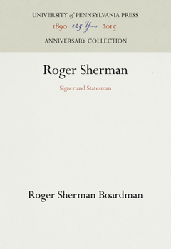 Hardcover Roger Sherman: Signer and Statesman Book
